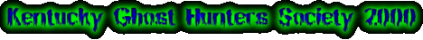 Kentucky Ghost Hunters 2000